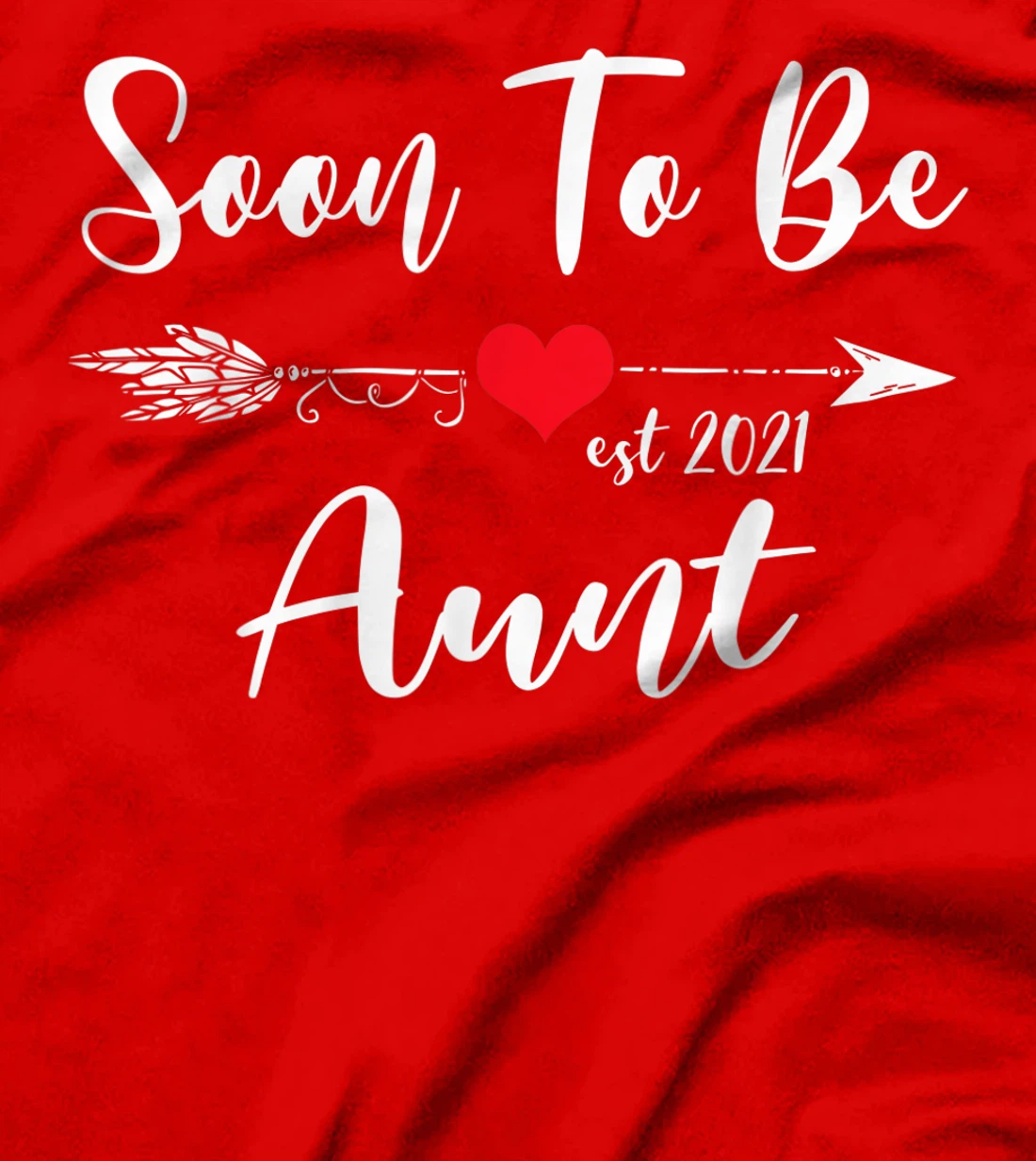 Pregnancy Announcement Soon To Be Aunt Est 2021 T-Shirt