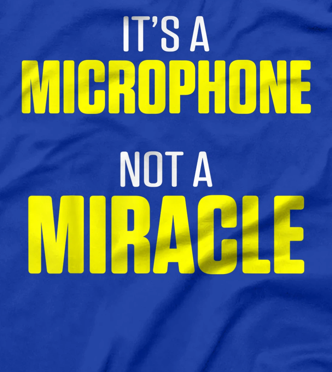 Church Sound Guy Miracle Audio Tech Engineer T-Shirt