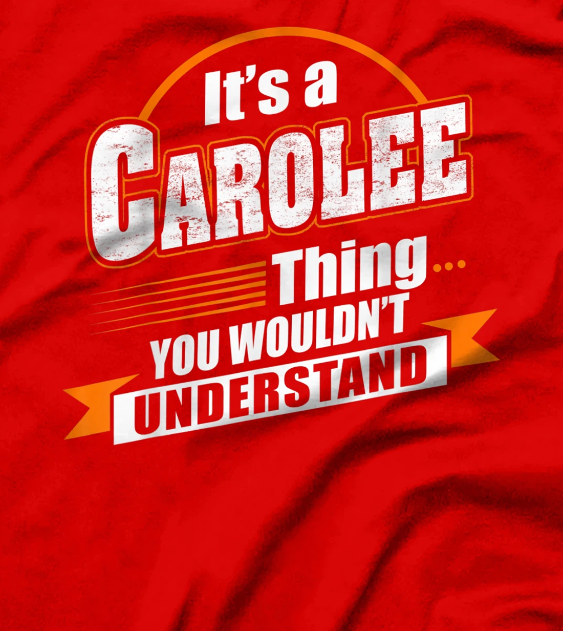 Best Gift For CAROLEE - CAROLEE Named T-Shirt