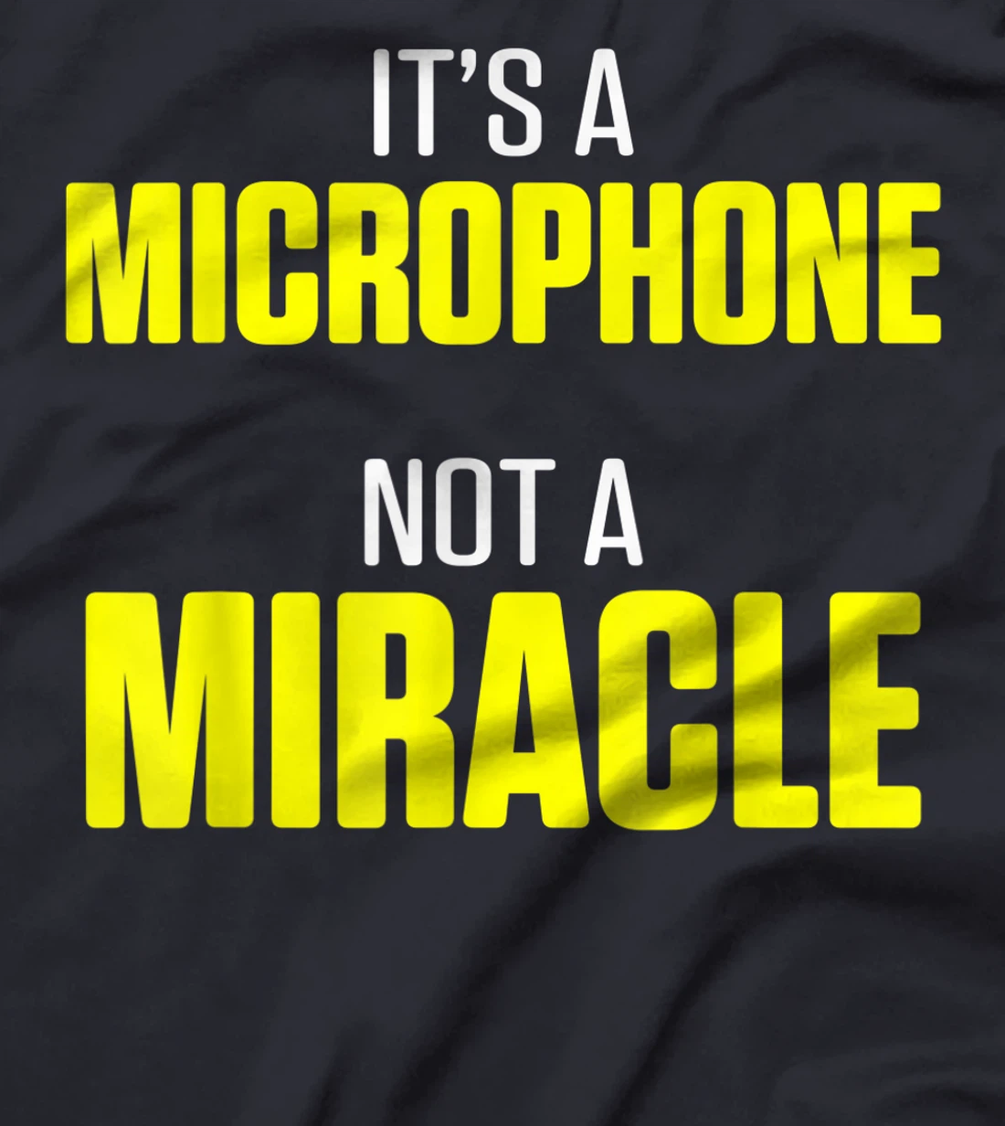 Church Sound Guy Miracle Audio Tech Engineer T-Shirt
