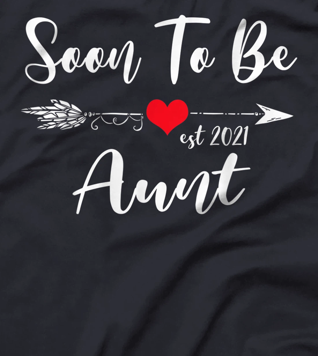 Pregnancy Announcement Soon To Be Aunt Est 2021 T-Shirt