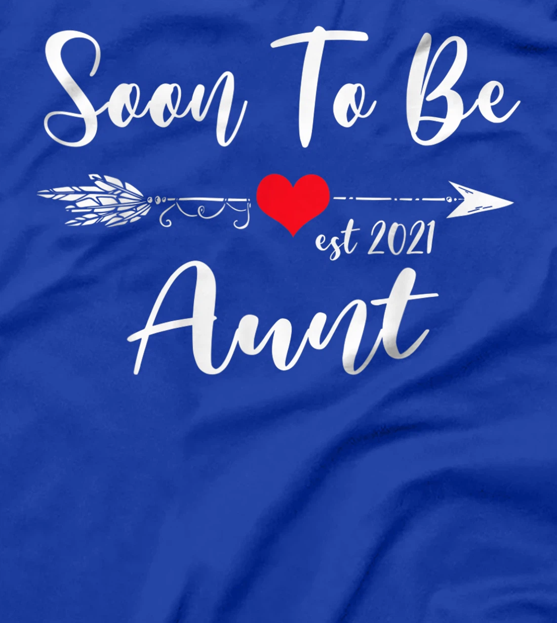 Pregnancy Announcement Soon To Be Aunt Est 2021 T-Shirt