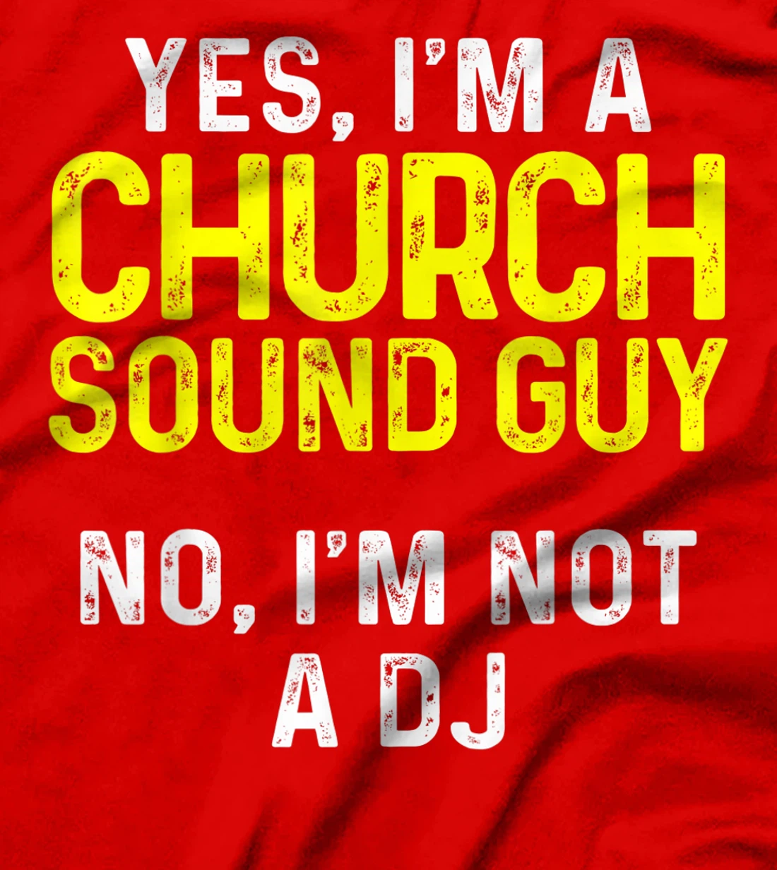 Church Sound Guy Not Audio Tech Engineer T-Shirt