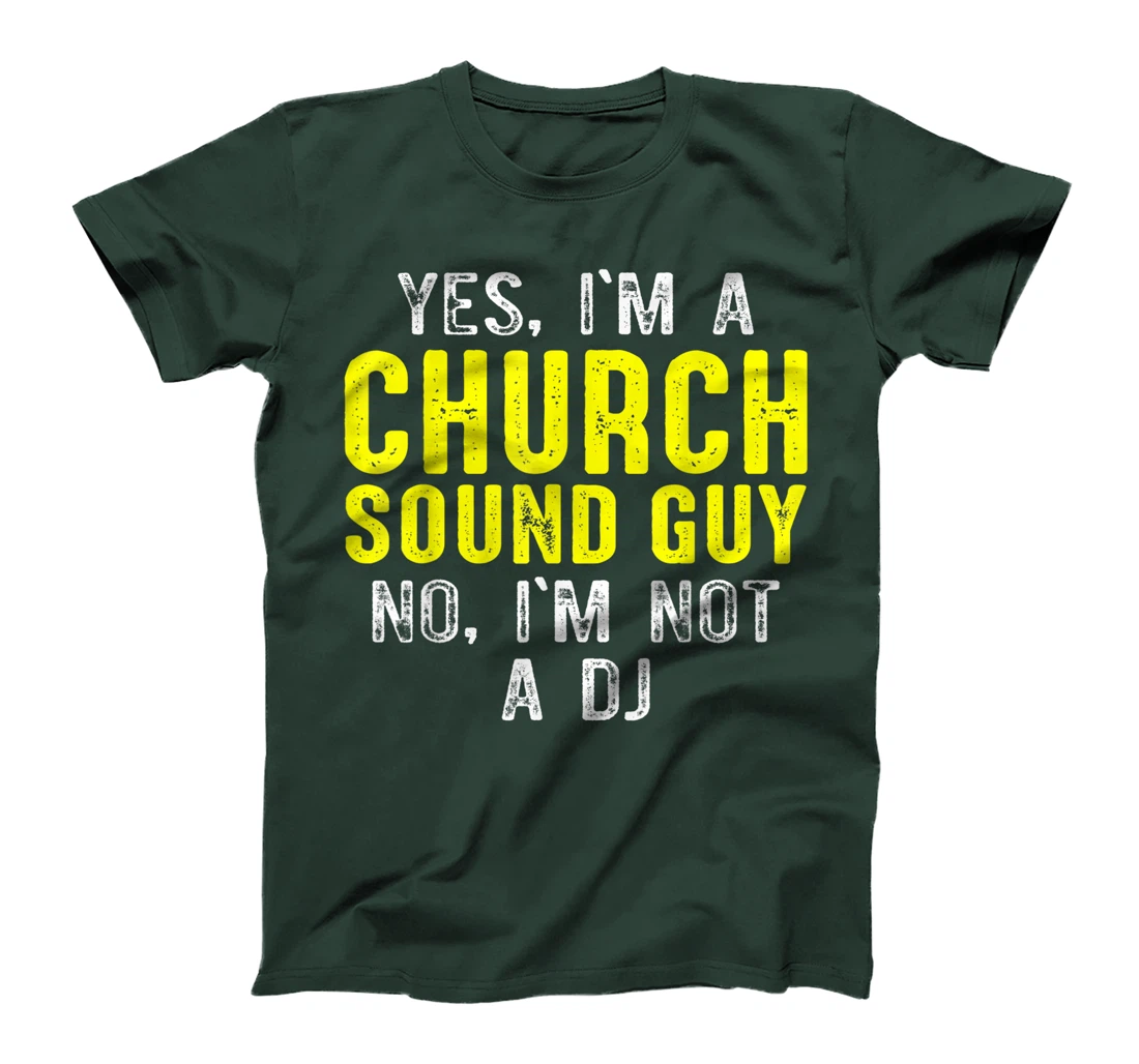Church Sound Guy Not Audio Tech Engineer T-Shirt