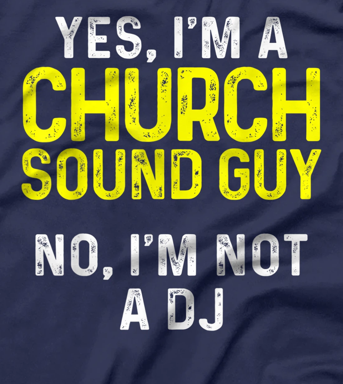 Church Sound Guy Not Audio Tech Engineer T-Shirt