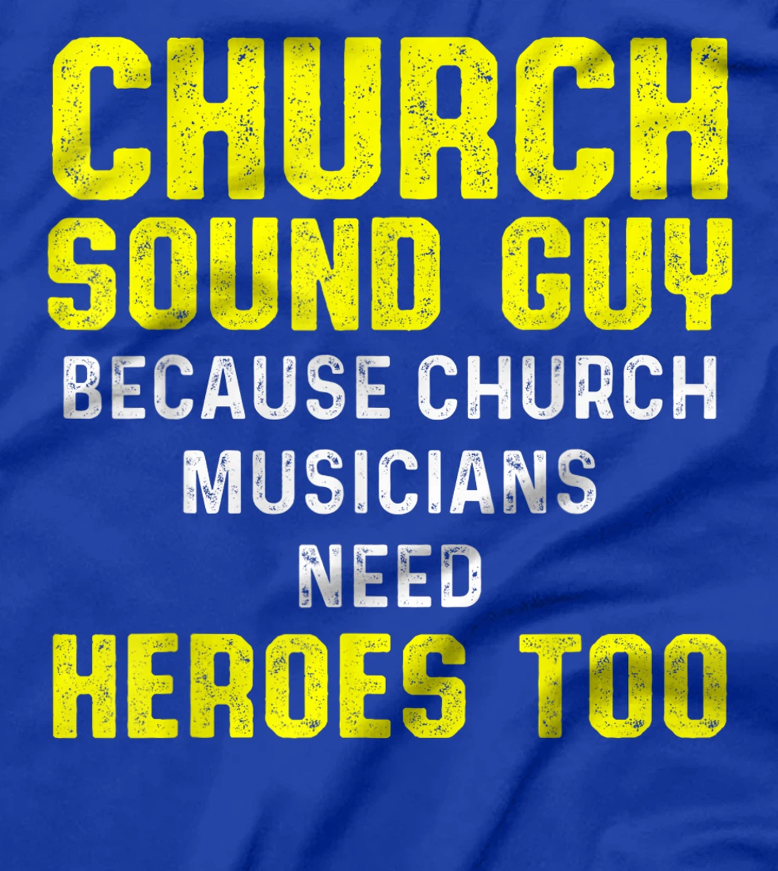 Church Sound Guy Musicians Audio Tech Engineer T-Shirt