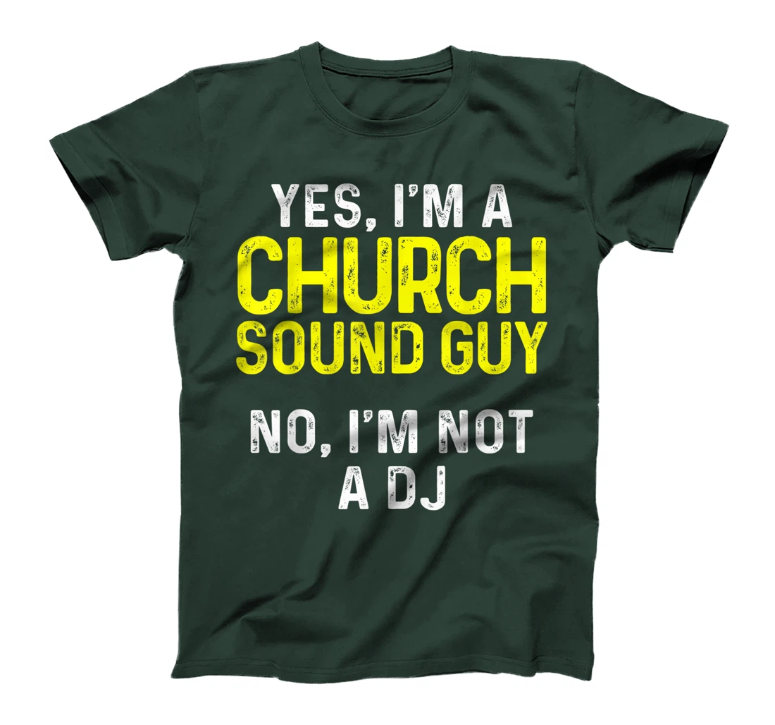 Church Sound Guy Not Audio Tech Engineer T-Shirt