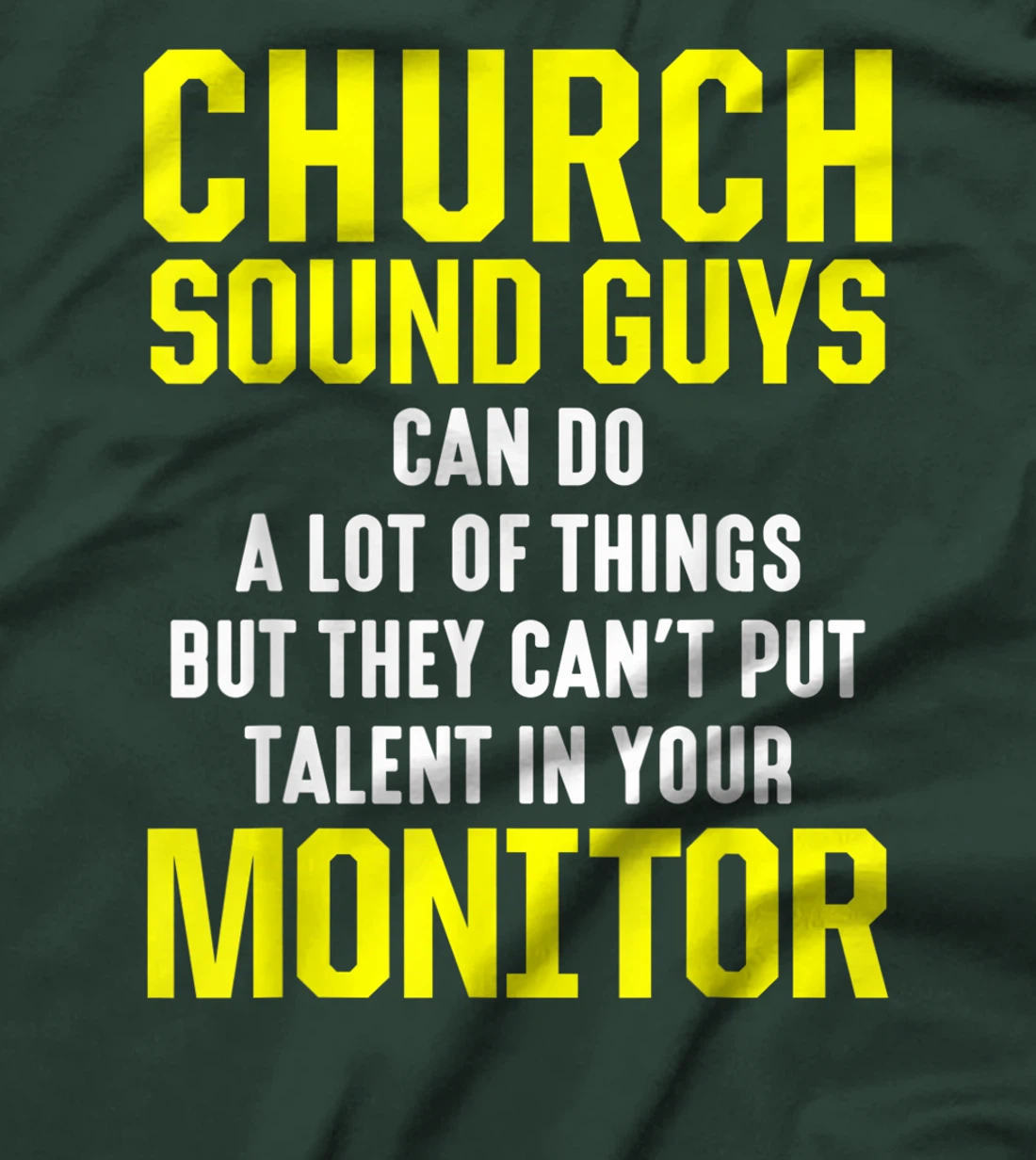 Church Sound Guy Talent Audio Tech Engineer T-Shirt