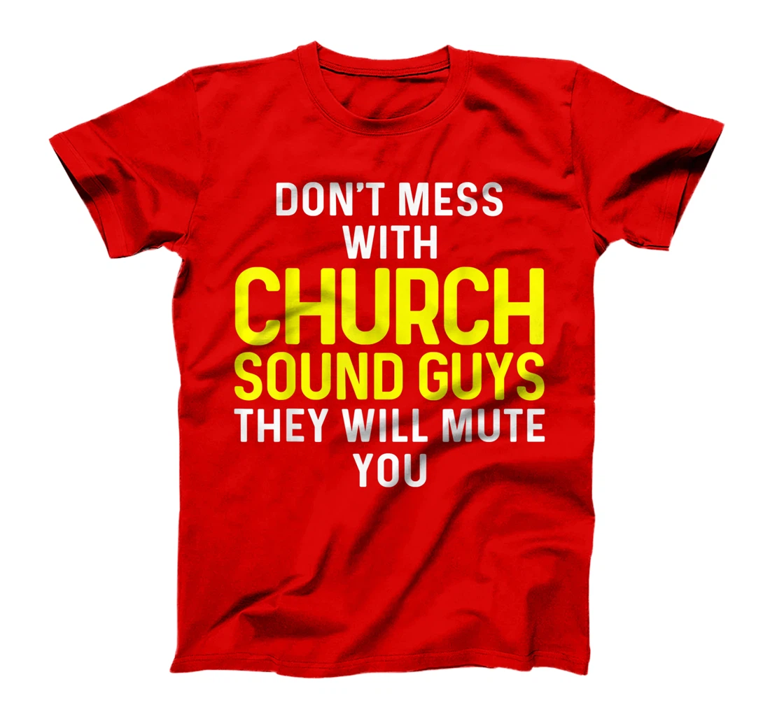 Church Sound Guy Mute Audio Tech Engineer T-Shirt