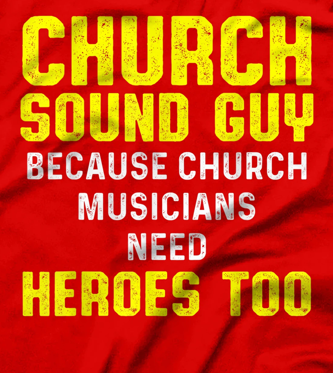 Church Sound Guy Musicians Audio Tech Engineer T-Shirt
