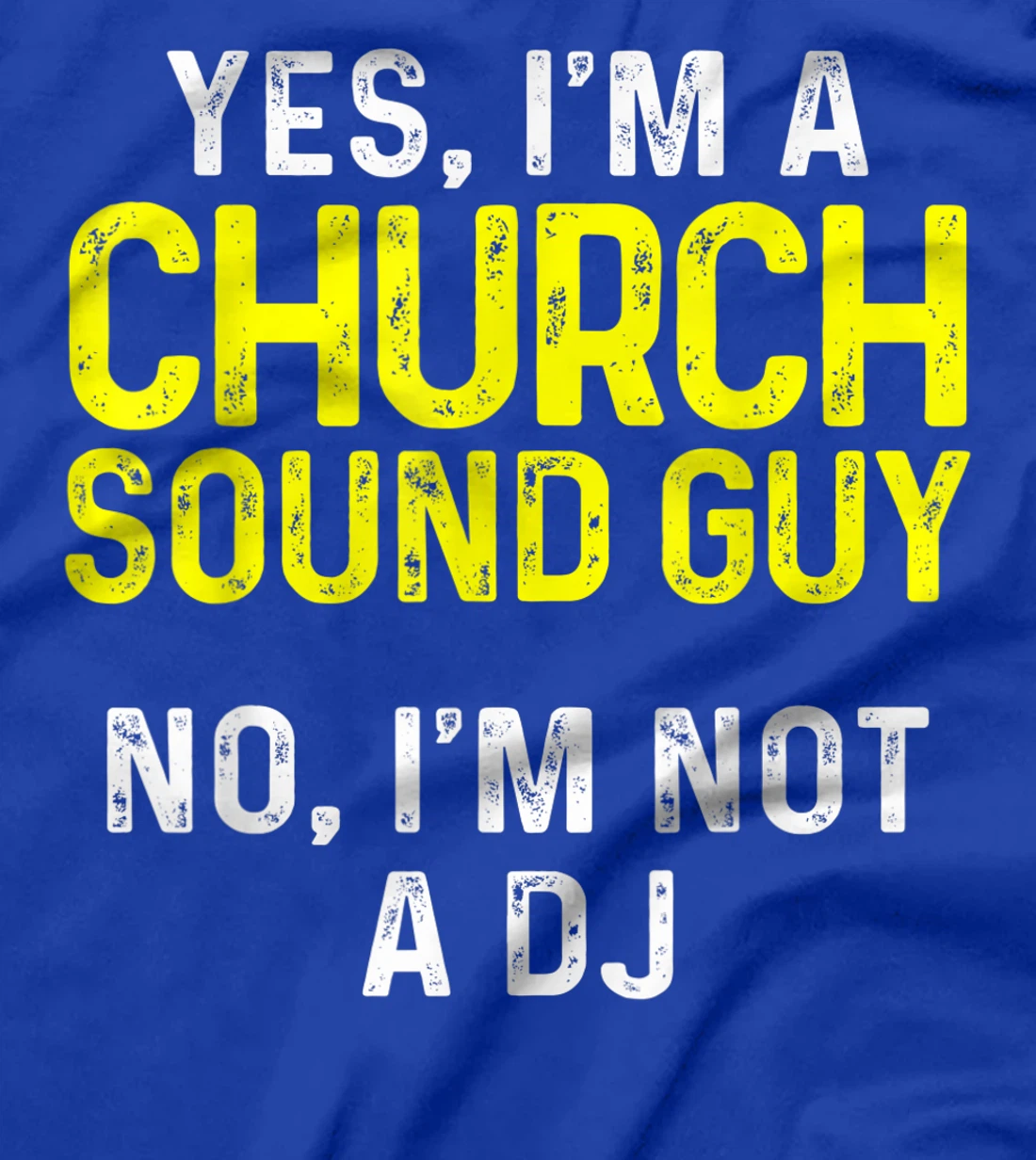Church Sound Guy Not Audio Tech Engineer T-Shirt