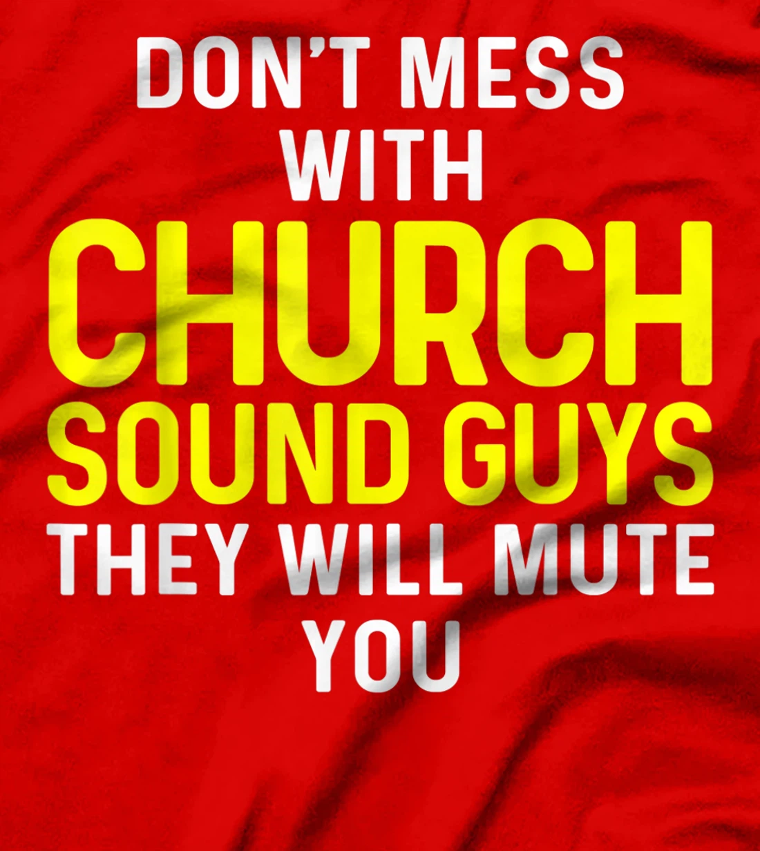 Church Sound Guy Mute Audio Tech Engineer T-Shirt
