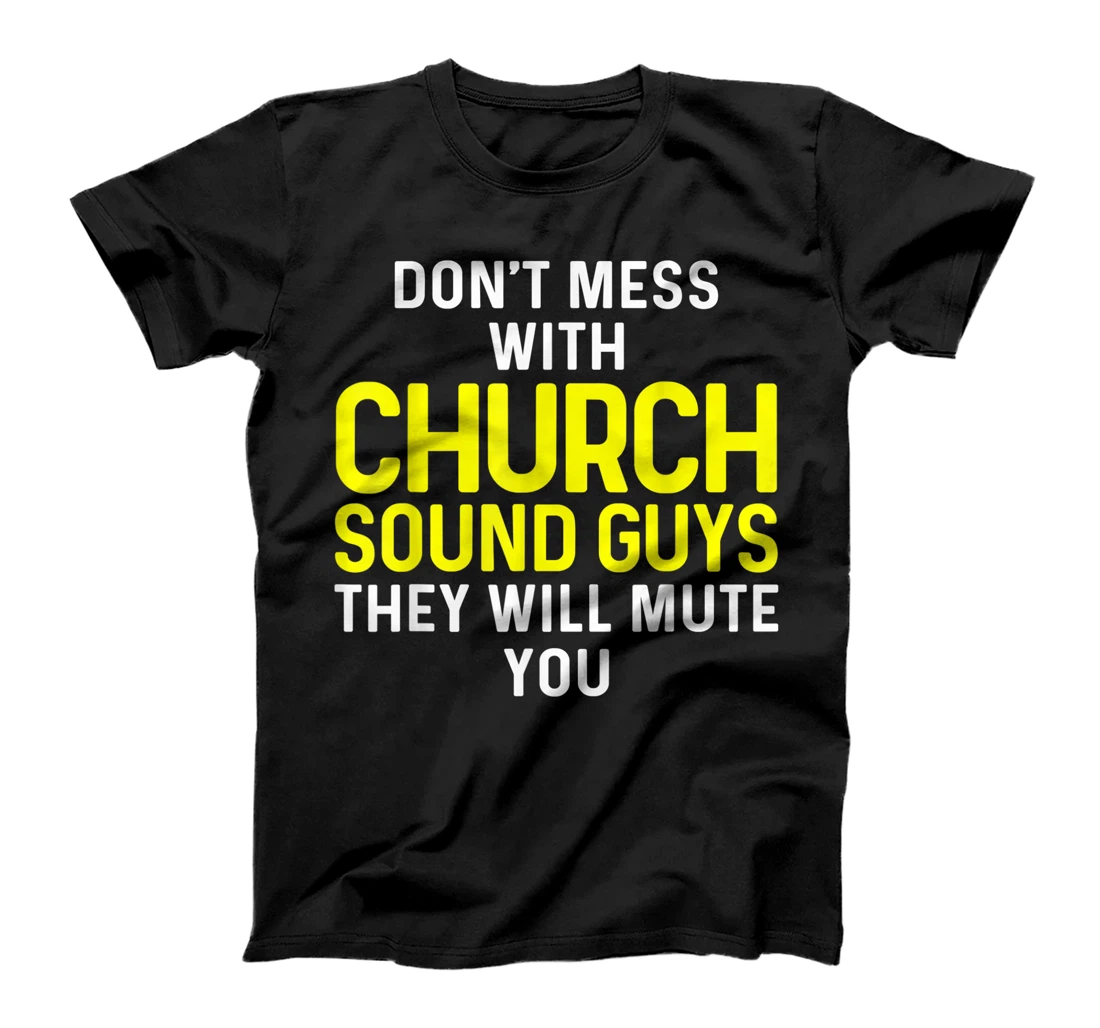 Church Sound Guy Mute Audio Tech Engineer T-Shirt