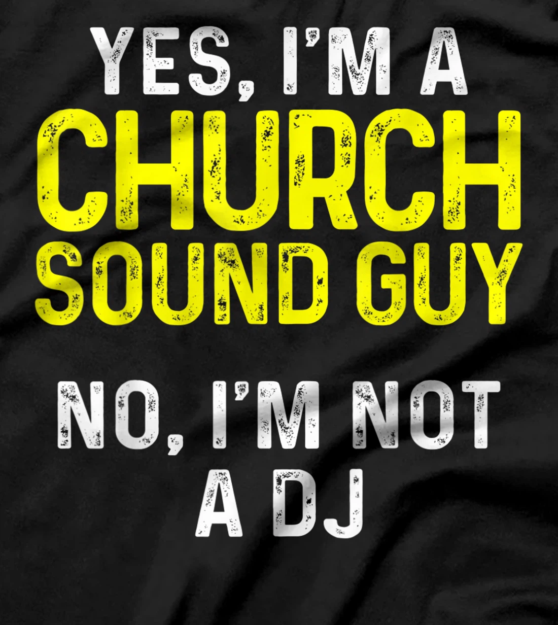 Church Sound Guy Not Audio Tech Engineer T-Shirt