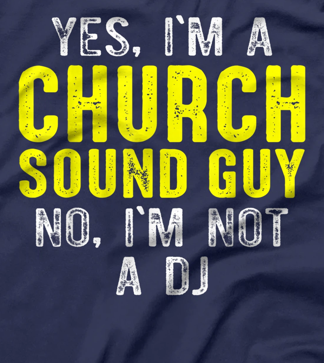 Church Sound Guy Not Audio Tech Engineer T-Shirt