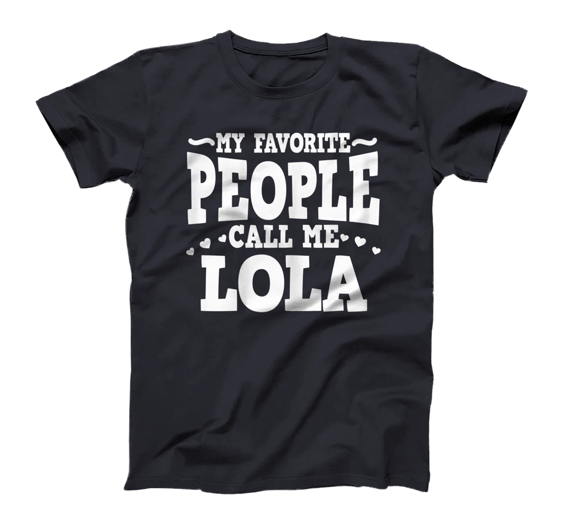 Womens My Favorite People Call Me Lola Filipino Grandma T-Shirt