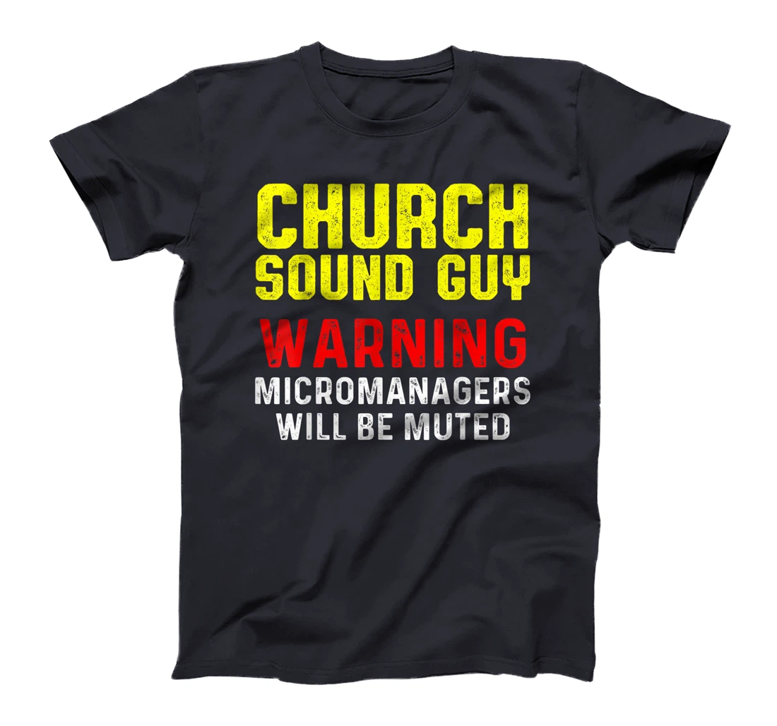 Church Sound Guy Muted Audio Tech Engineer T-Shirt