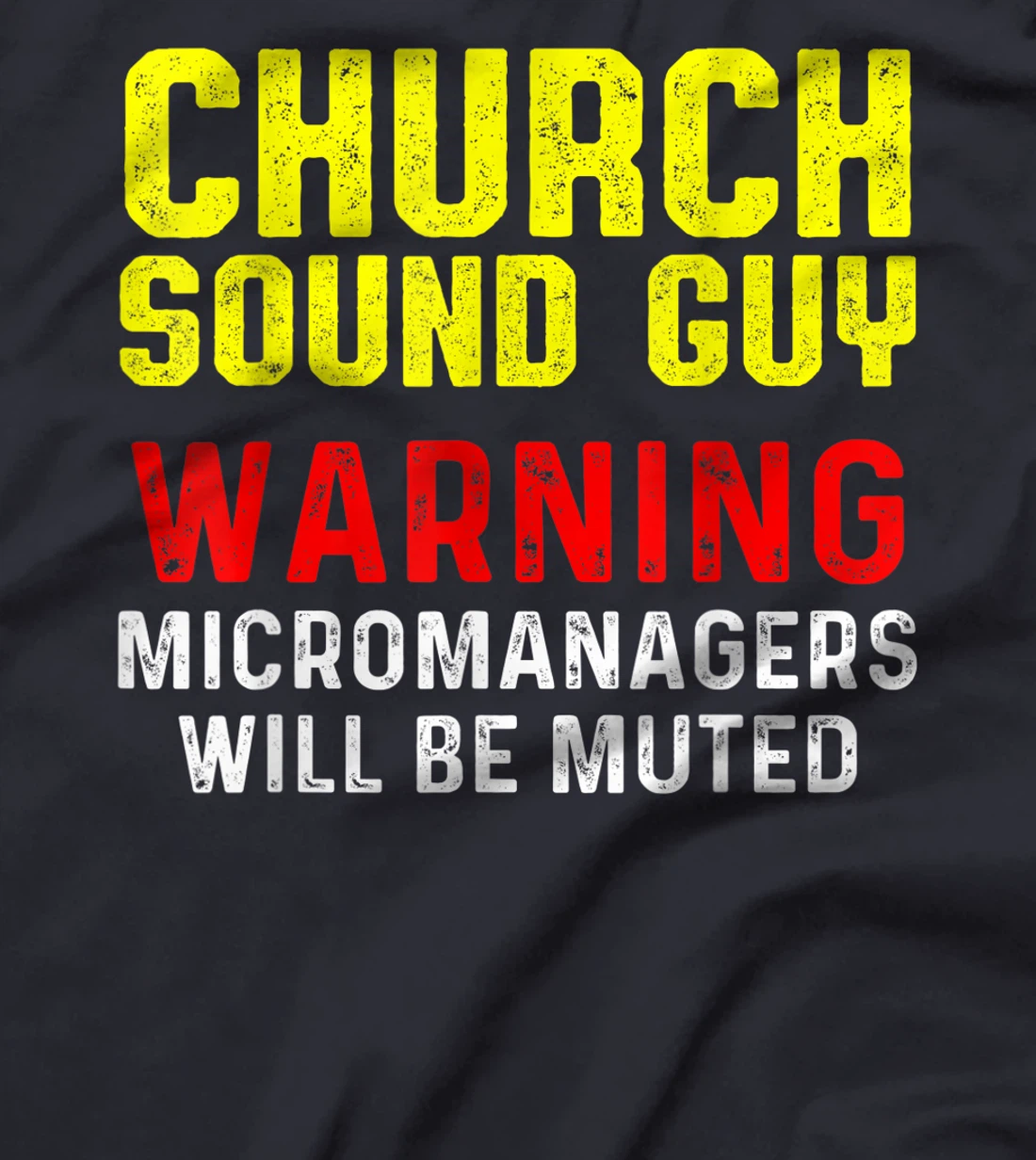 Church Sound Guy Muted Audio Tech Engineer T-Shirt