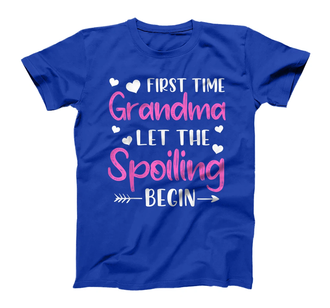 First Time Grandma Let the Spoiling Begin New 1st Time T-Shirt