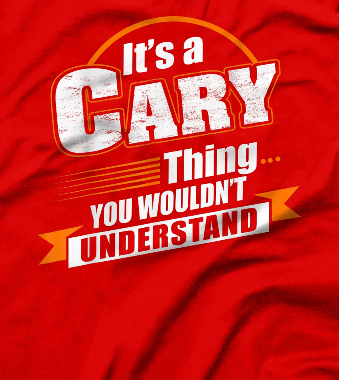 Best Gift For CARY- CARY Named T-Shirt