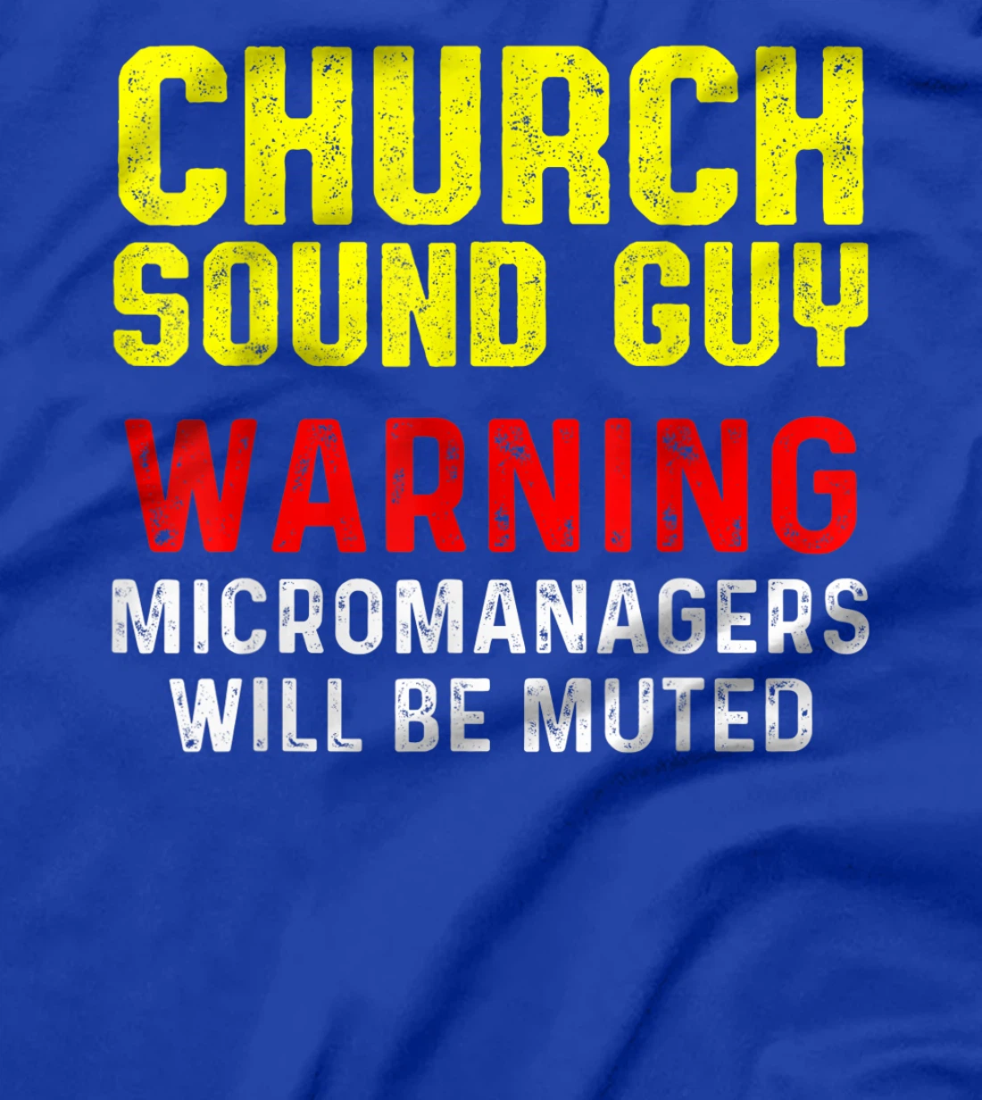 Church Sound Guy Muted Audio Tech Engineer T-Shirt