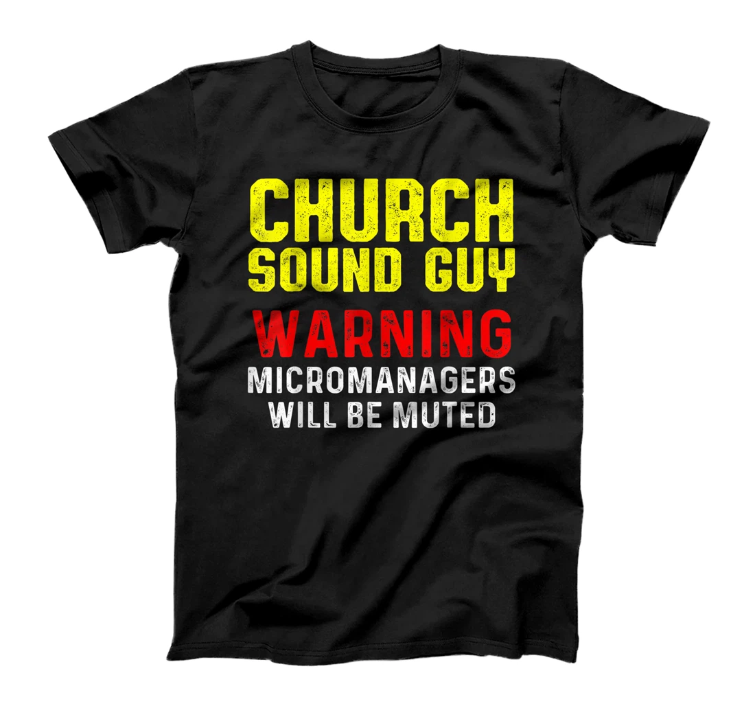 Church Sound Guy Muted Audio Tech Engineer T-Shirt