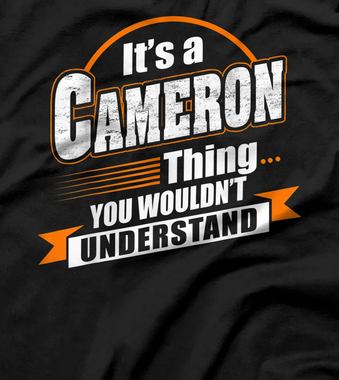 Best Gift For CAMERON - CAMERON Named T-Shirt