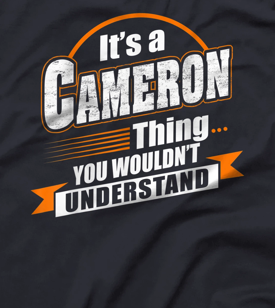 Best Gift For CAMERON - CAMERON Named T-Shirt