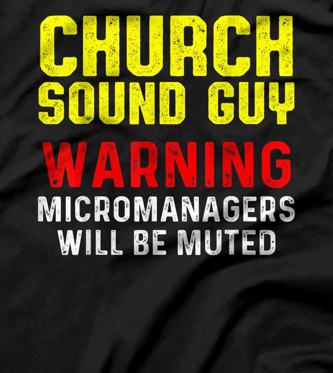 Church Sound Guy Muted Audio Tech Engineer T-Shirt