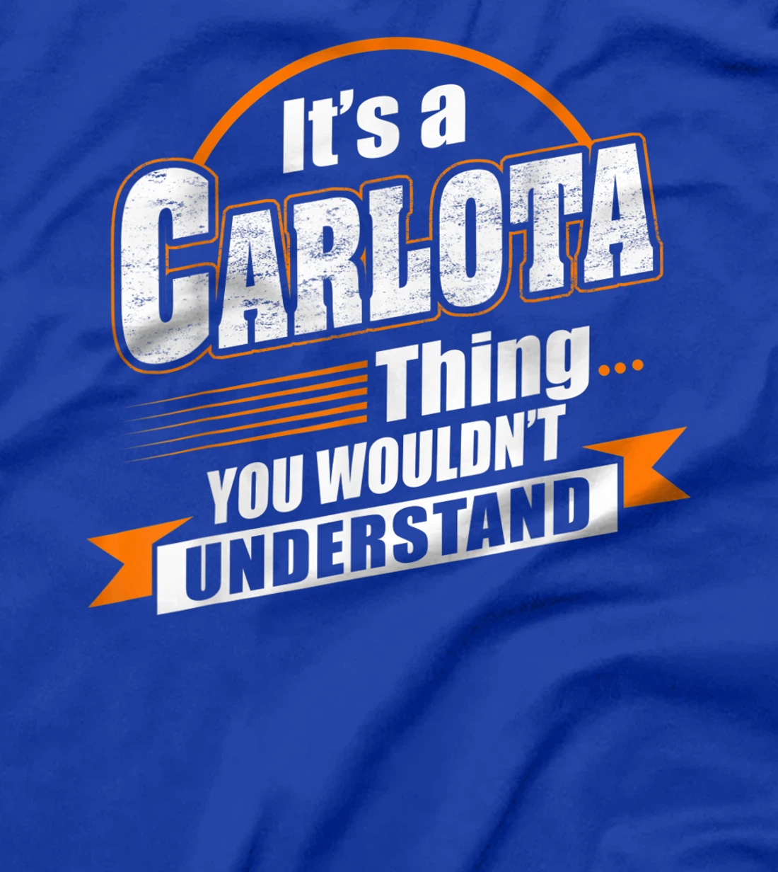 Best Gift For CARLOTA - CARLOTA Named T-Shirt