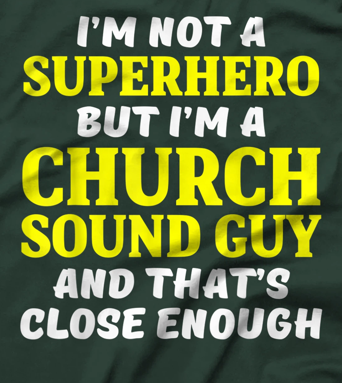 Church Sound Guy Hero Audio Tech Engineer T-Shirt