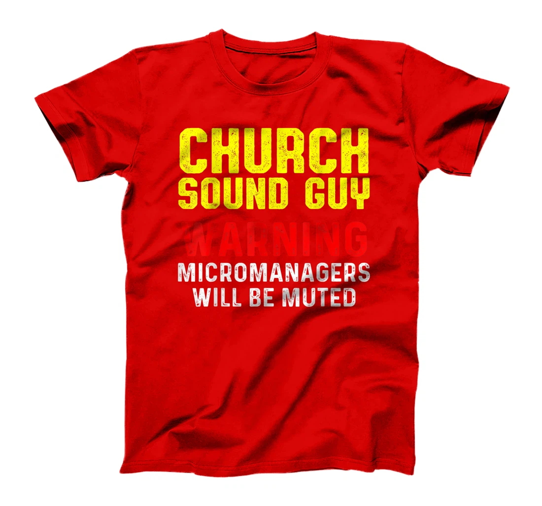 Church Sound Guy Muted Audio Tech Engineer T-Shirt