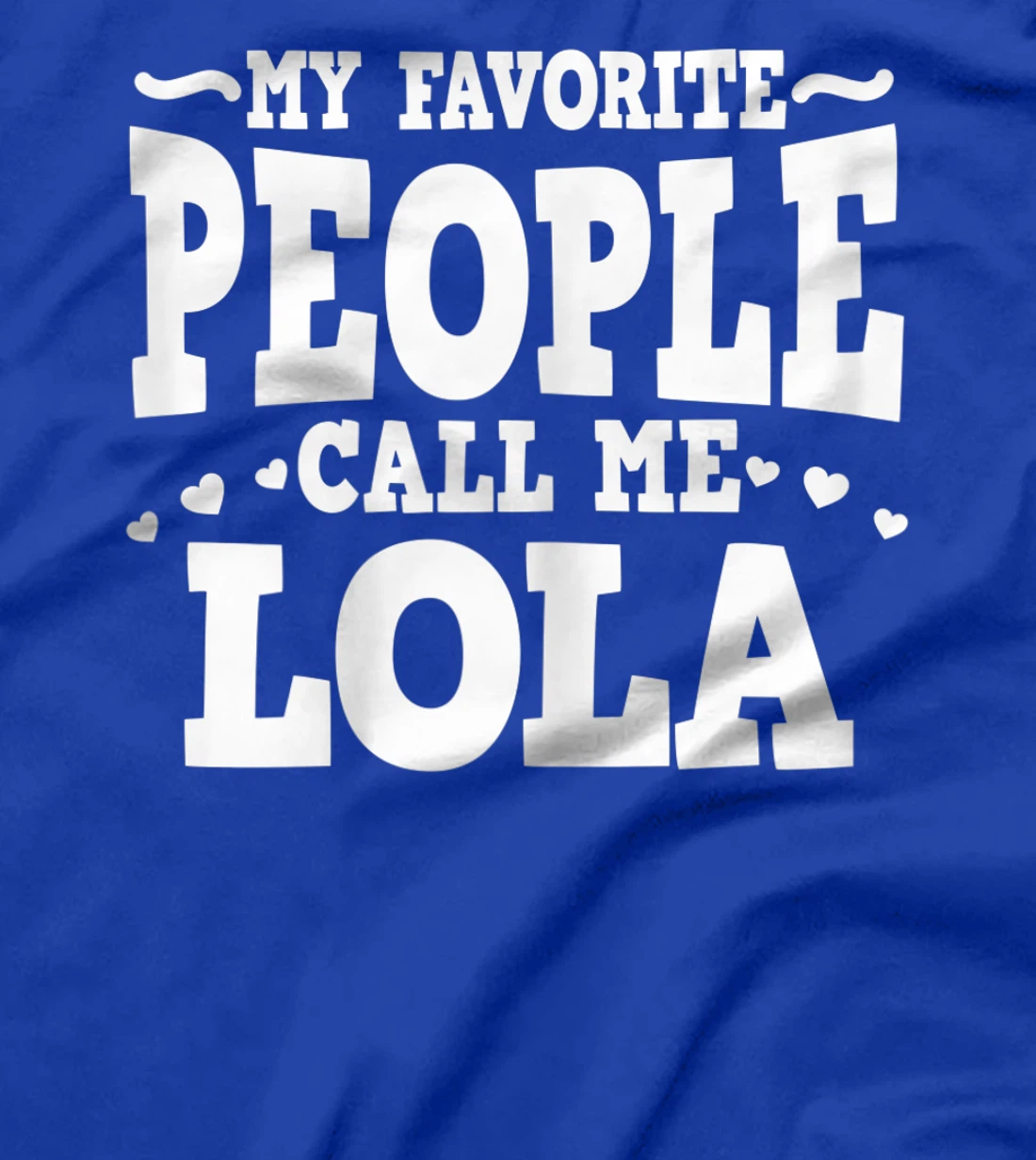 Womens My Favorite People Call Me Lola Filipino Grandma T-Shirt