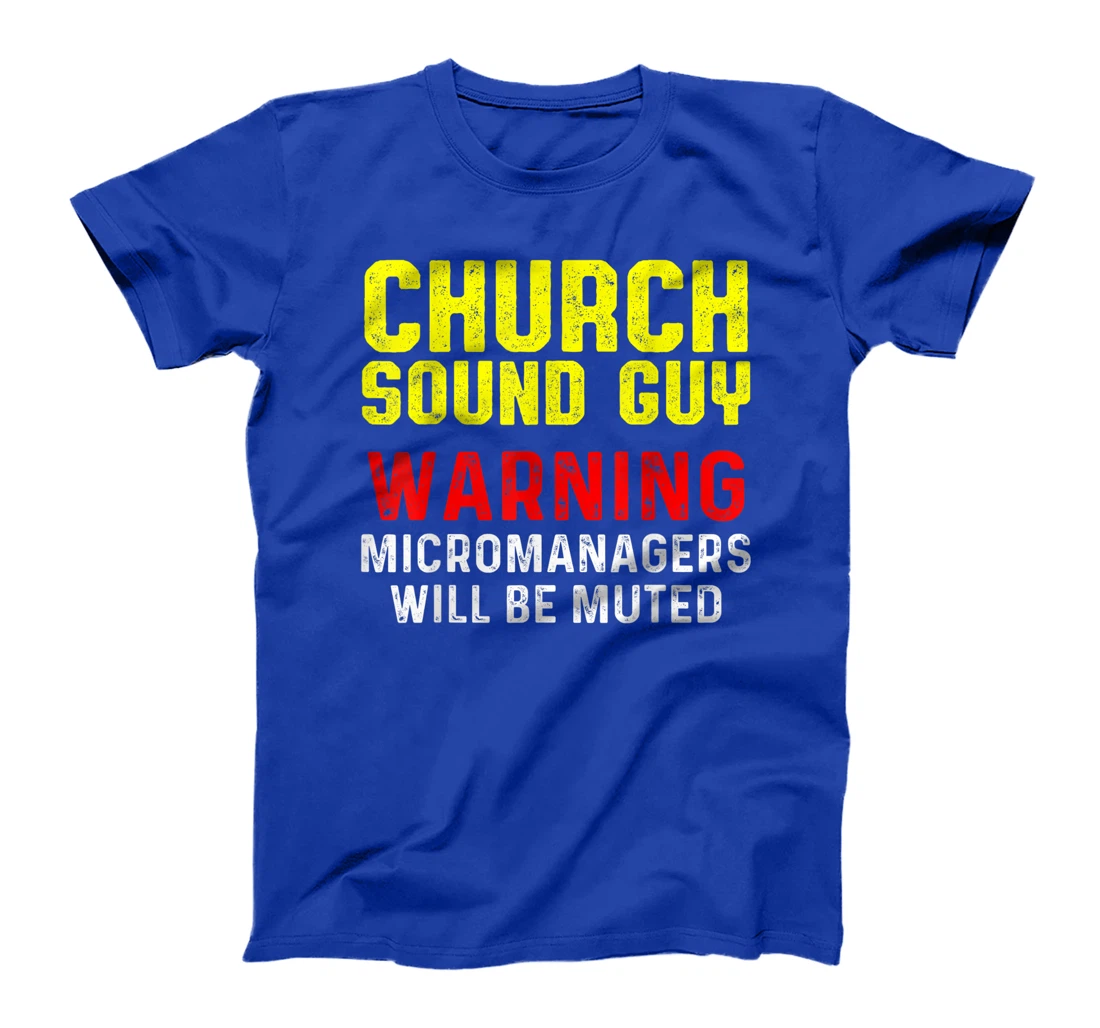 Church Sound Guy Muted Audio Tech Engineer T-Shirt