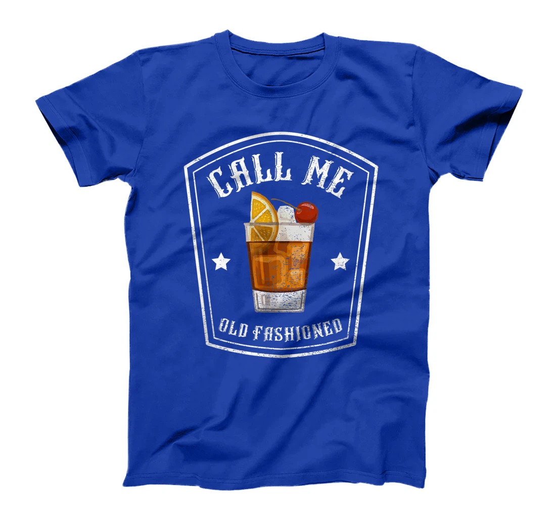 Call Me Old Fashioned Bourbon Whiskey Funny T-Shirt T-Shirt