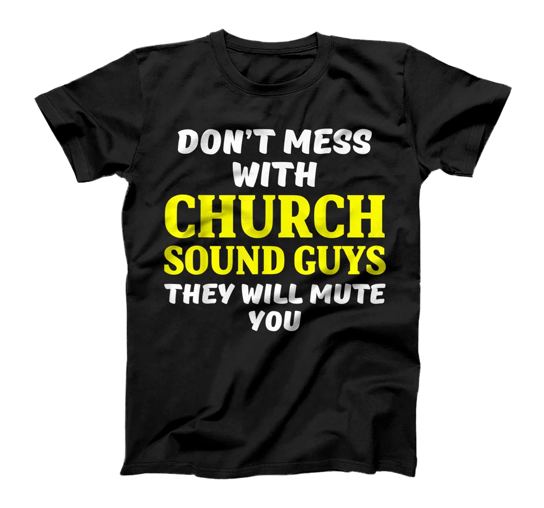 Church Sound Guy Mute Audio Tech Engineer T-Shirt