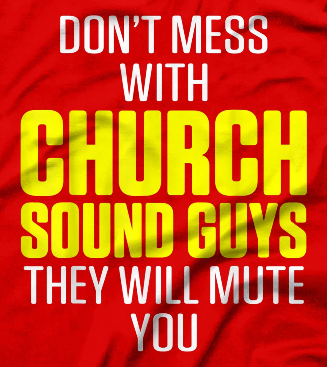 Church Sound Guy Mute Audio Tech Engineer T-Shirt