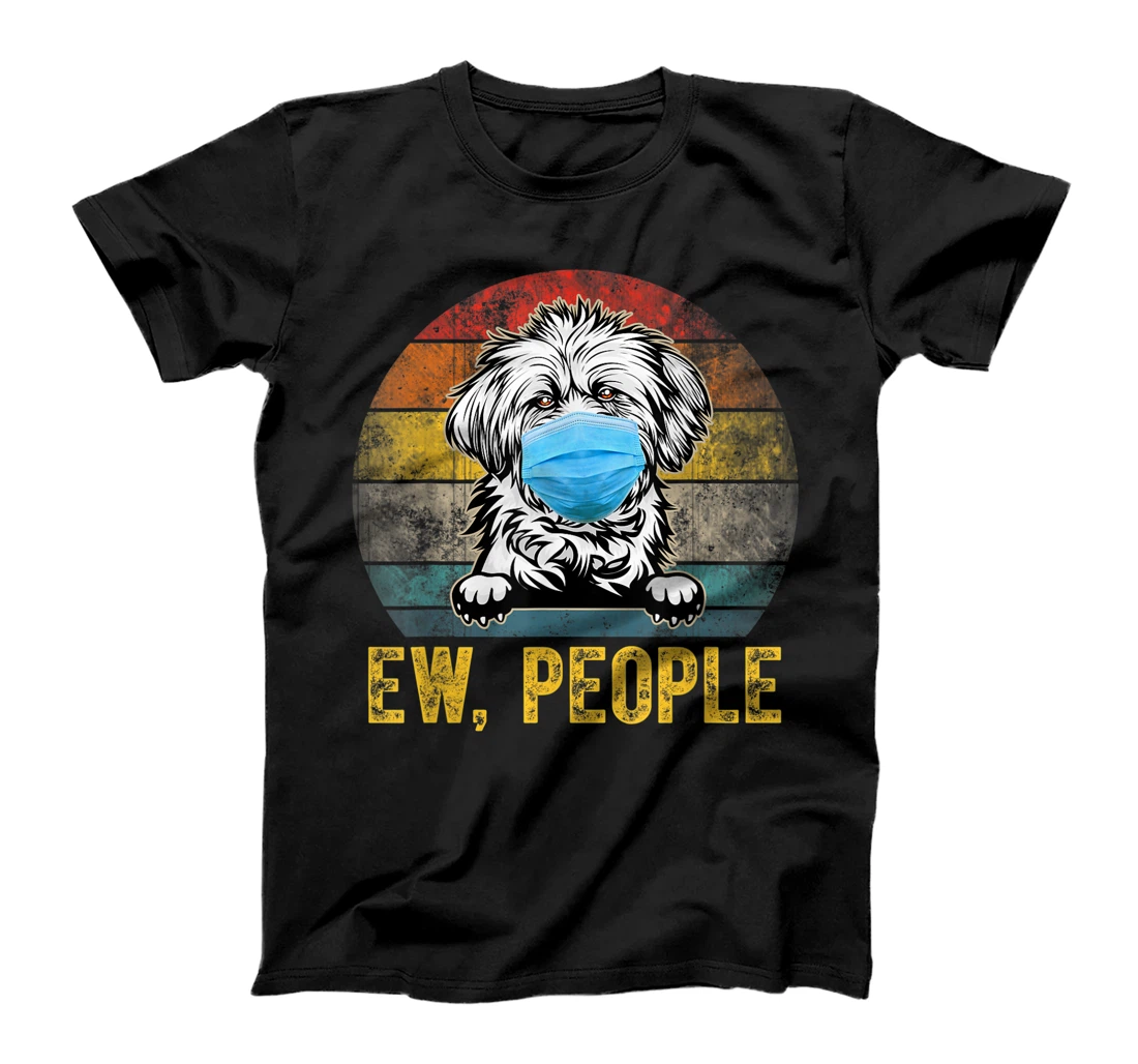 Cute Lhasa Apso Dog Ew People Dog Wearing A Face Mask T-Shirt