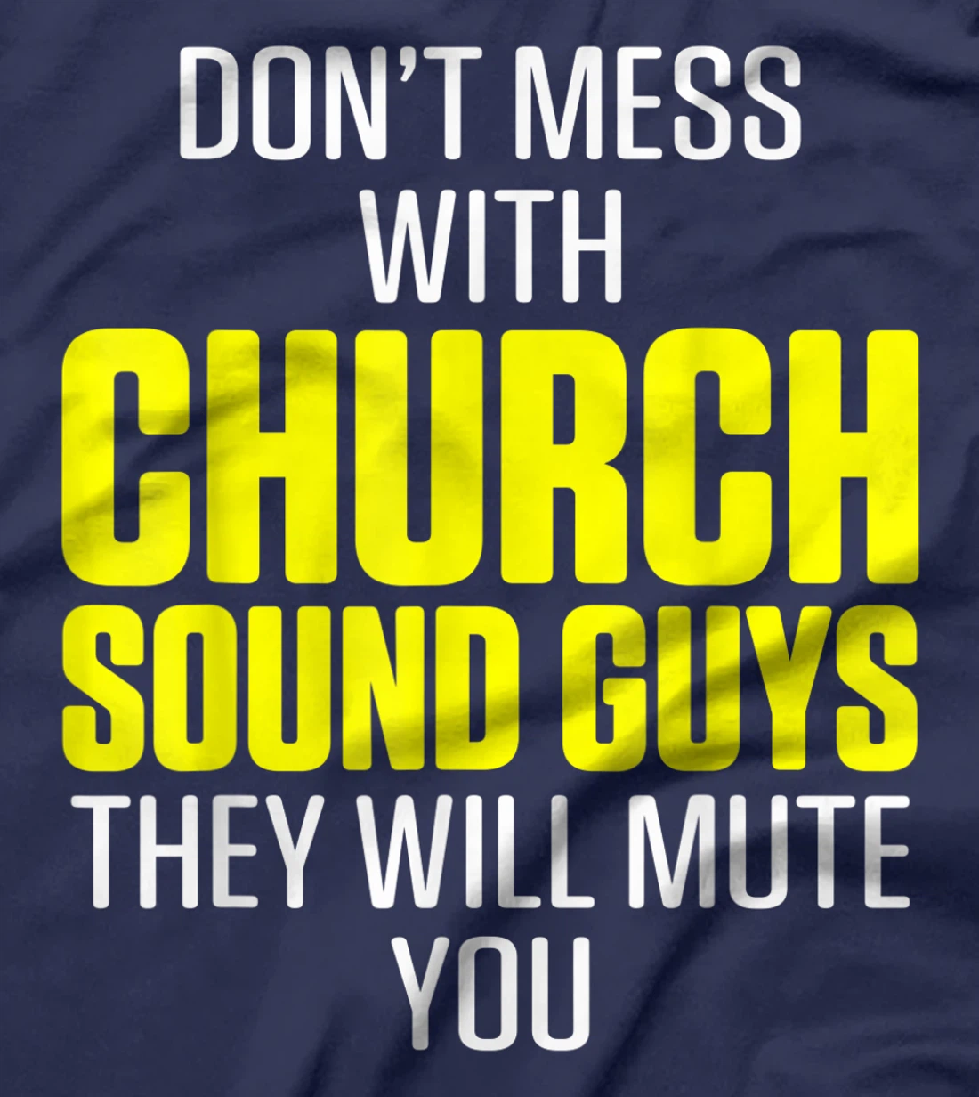 Church Sound Guy Mute Audio Tech Engineer T-Shirt