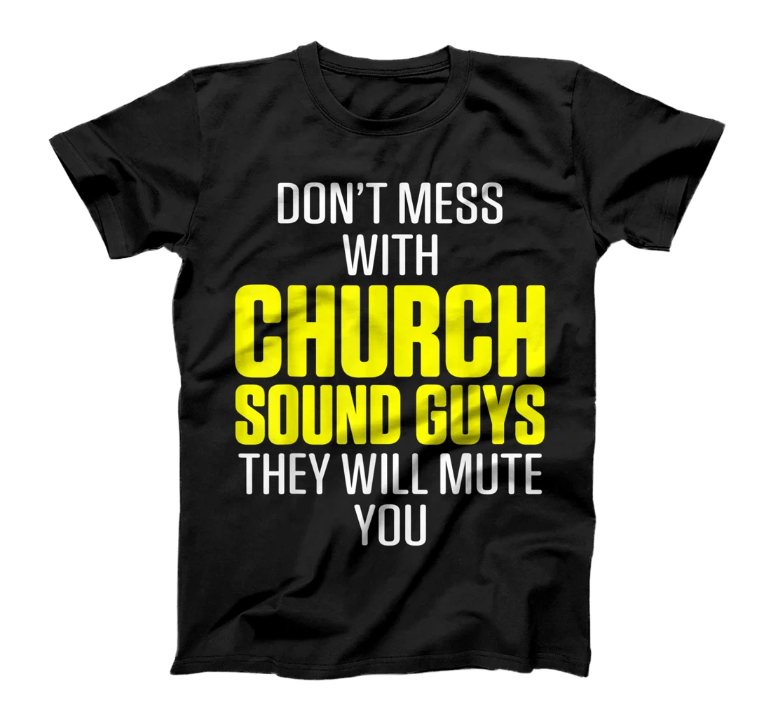 Church Sound Guy Mute Audio Tech Engineer T-Shirt
