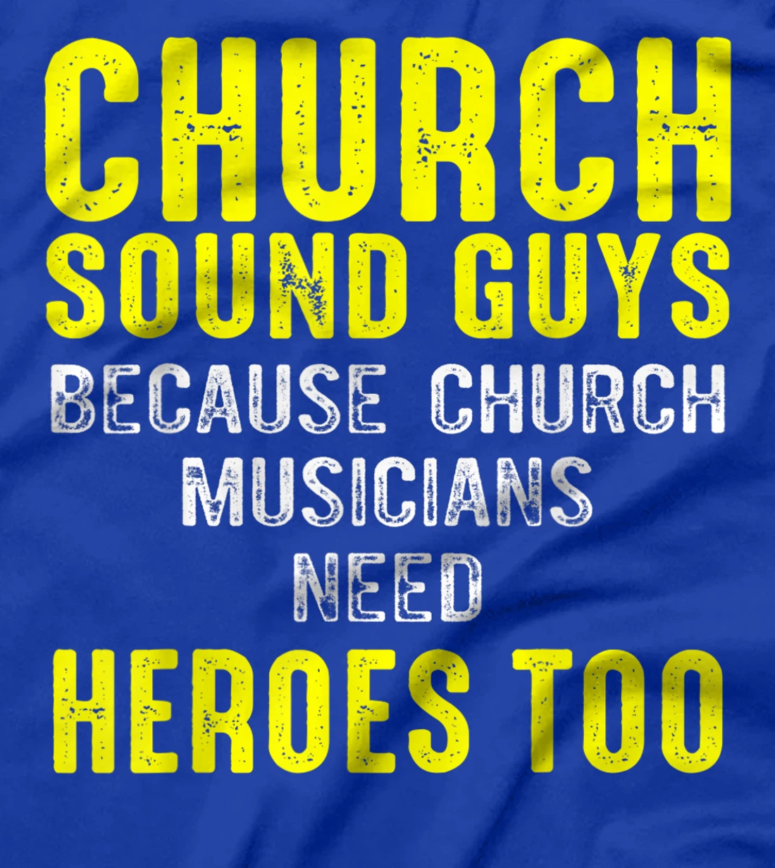 Church Sound Guy Musicians Audio Tech Engineer T-Shirt