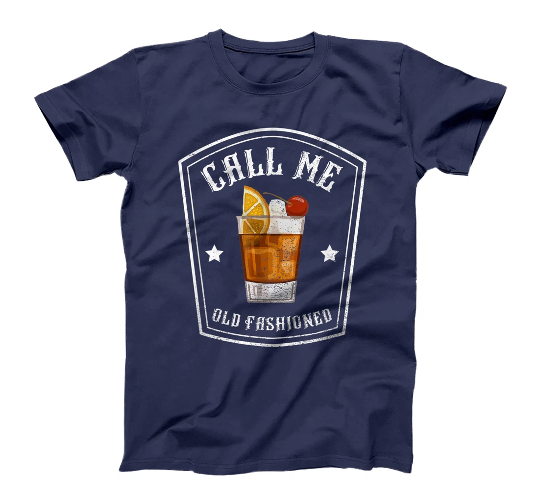 Call Me Old Fashioned Bourbon Whiskey Funny T-Shirt T-Shirt