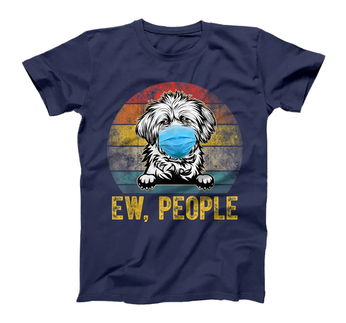 Cute Lhasa Apso Dog Ew People Dog Wearing A Face Mask T-Shirt