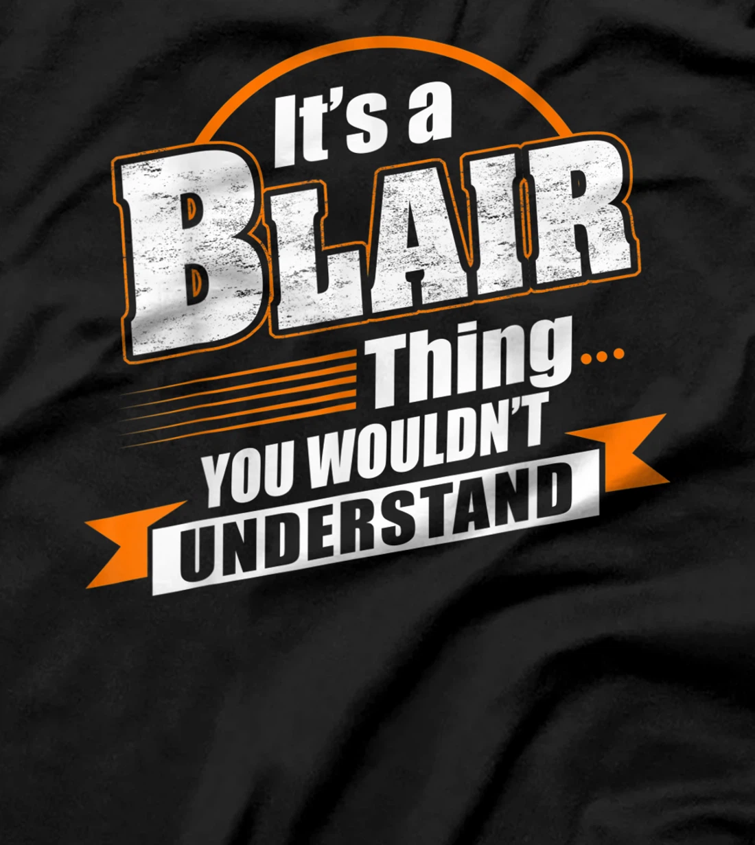 Best Gift For BLAIR - BLAIR Named T-Shirt