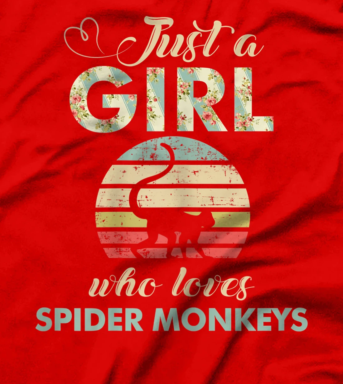 Just A Girl Who Loves Spider Monkeys Funny Primatologist T-Shirt