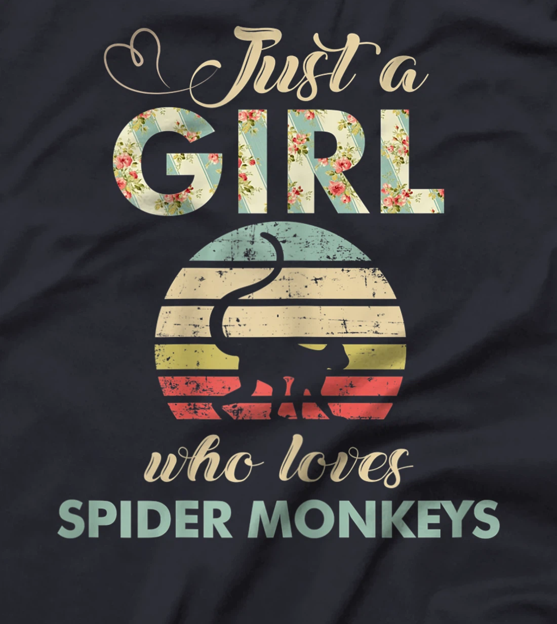 Just A Girl Who Loves Spider Monkeys Funny Primatologist T-Shirt