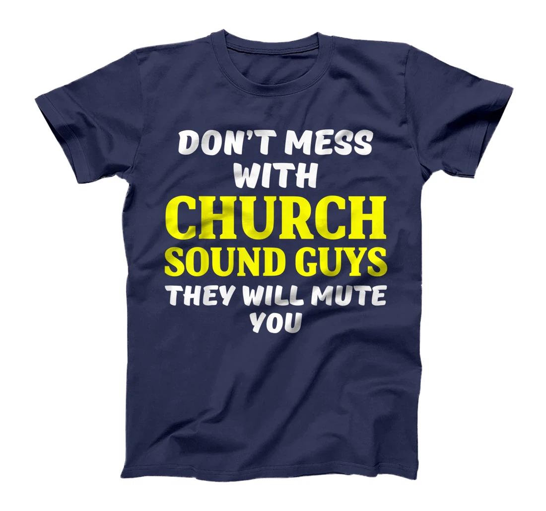 Church Sound Guy Mute Audio Tech Engineer T-Shirt