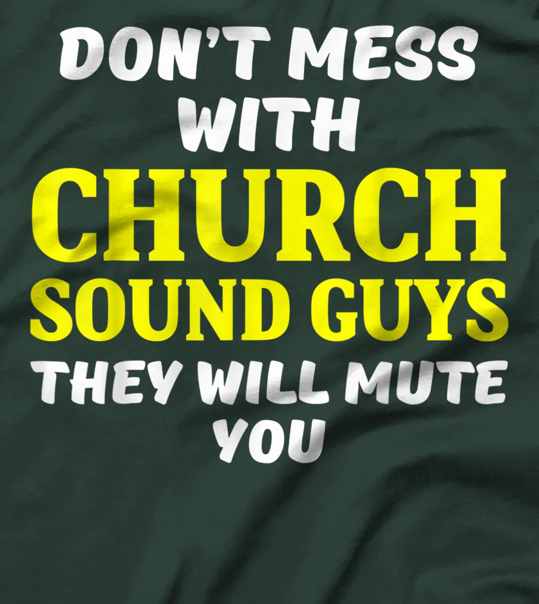 Church Sound Guy Mute Audio Tech Engineer T-Shirt