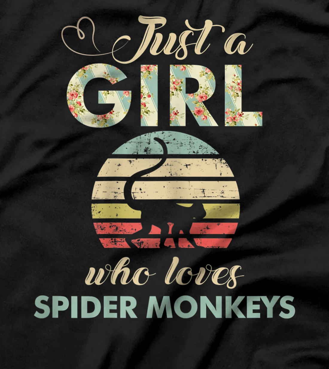 Just A Girl Who Loves Spider Monkeys Funny Primatologist T-Shirt