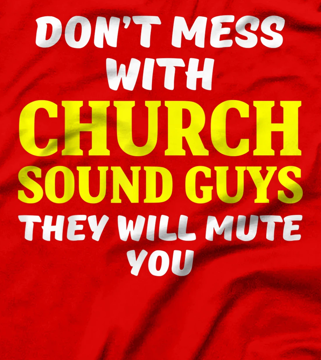 Church Sound Guy Mute Audio Tech Engineer T-Shirt